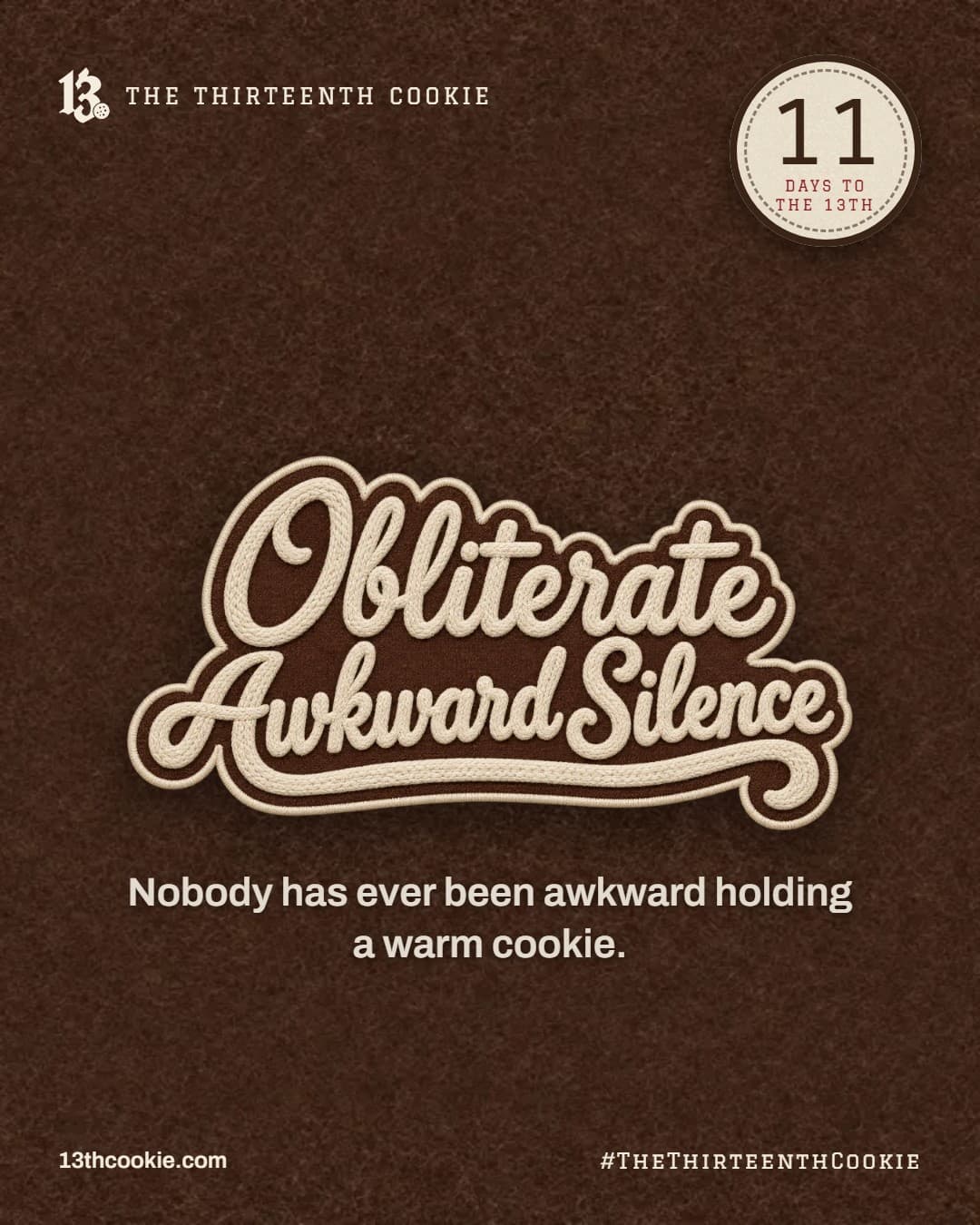 A chain-stitched patch reading Obliterate Awkward Silence on cocoa felt.
