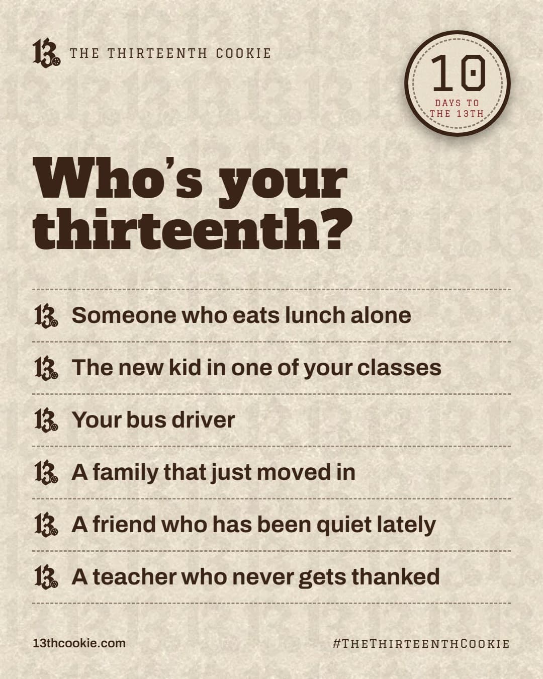 A list headed Who’s your thirteenth: someone who eats lunch alone, the new kid, your bus driver, a family that just moved in, a quiet friend, a teacher who never gets thanked.